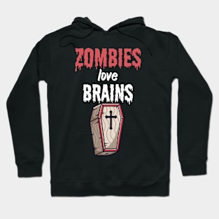 Zombies love brains Hoodie